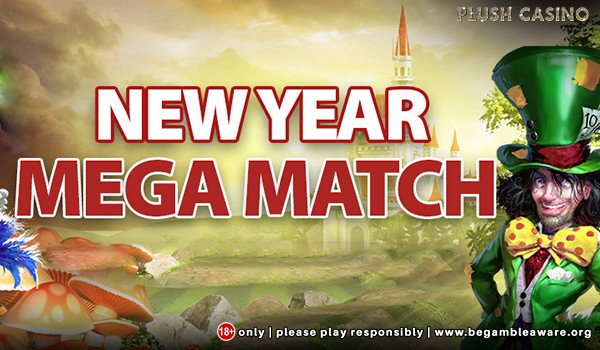New Year Mega-Match at Plush Casino