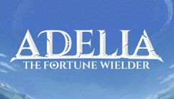 Adelia the Fortune Wielder Adelia the Fortune Wielder