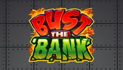 Bust The bank Bust The bank