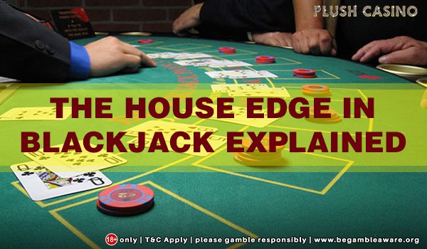 The House Edge in Online Blackjack Explained