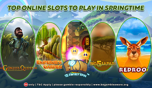 Top Online Slots to Play in Springtime
