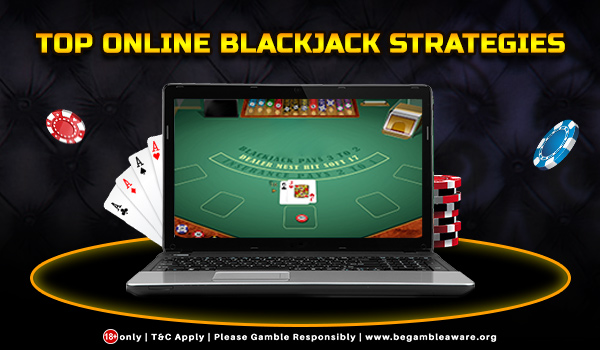 Top Online Blackjack Strategies