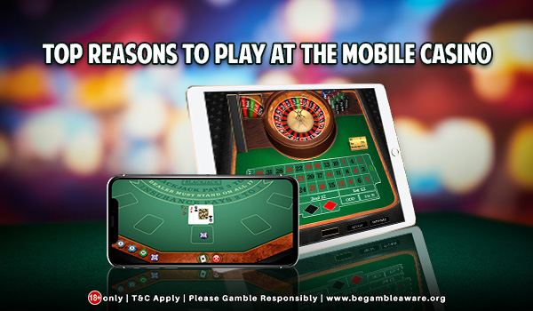 Top Reasons to Play at the UK Mobile Casino Today!